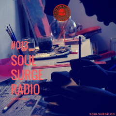 Soul Surge Radio Show #013