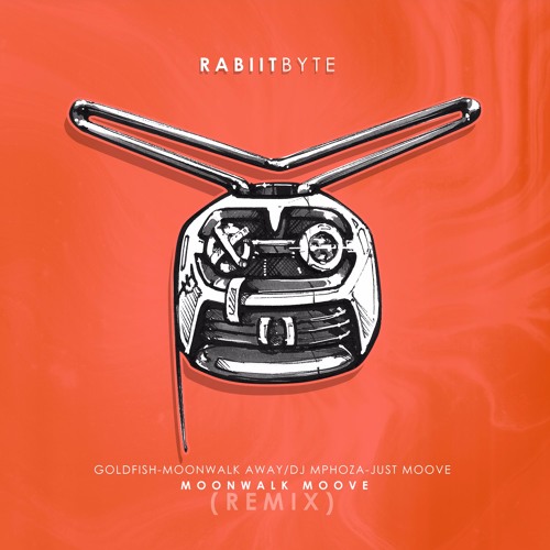 Goldfish - Moonwalk Away, DJ Mphoza - Just Moove(Rabiitbyte Mashup)