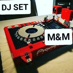DJ SET /010 (M&M)