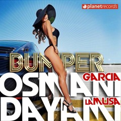 OSMANI GARCIA & LA MUSA - Bumper (2017)