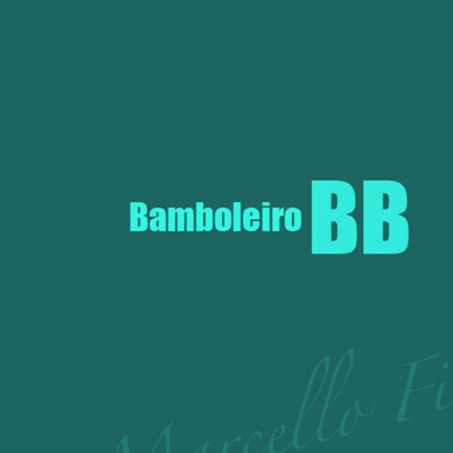 Bamboleiro (rmx) - Marcello Fiore