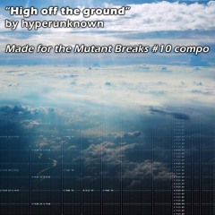 Hyperunknown - High Off The Ground [FT2]