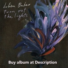 Julien Baker - Turn Out The Lights (2017 Album Preview )
