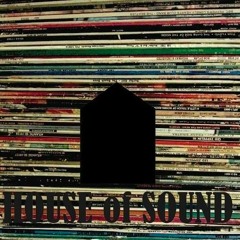 HOUSE OF SOUND podcast 30.08.16