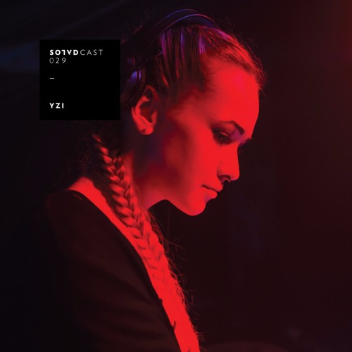 SolvdCast - 029 by Yzi
