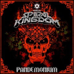 Spiral Kingdom - Pandemonium