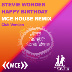 Stevie Wonder - Happy Birthday - MCE House Remix - Club Version