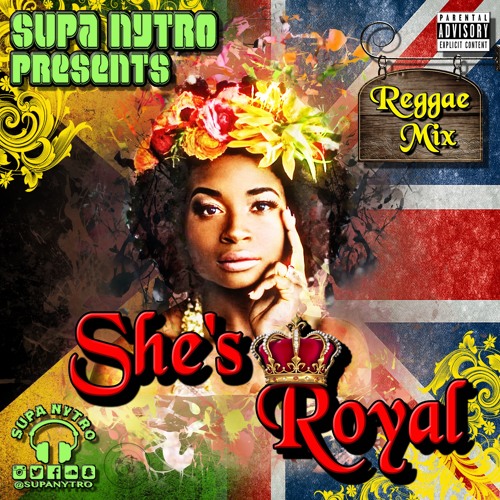 SHE'S ROYAL (LOVERS REGGAE MIX) 2017