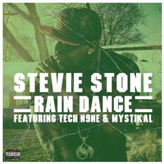 06.Stevie Stone featuring.Tech N9ne &.Mystikal - Rain Dance