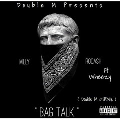 Lumillyyy, RoCash ft Wheezy - Bag Talk