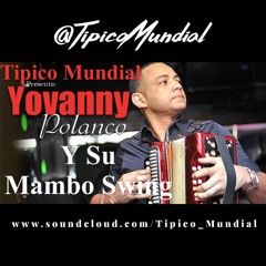 Yovanny Polanco Y Su Mambo Swing - El Cuento Triste [2017]