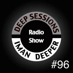 Deep Sessions Radioshow #96 (Hosted On Kittikun)