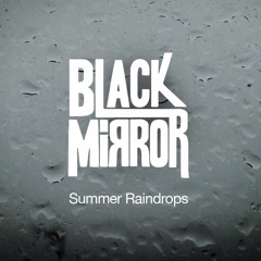Summer Raindrops ( No Colours Final Mix).