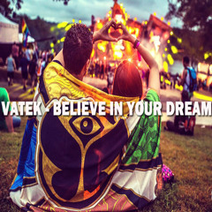 Vatek - Believe In Your Dream