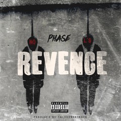 Phasepresley - Revenge(Prod. TalvoOnDaTrack)