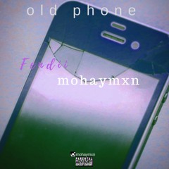 Old Phone ft. Fendii Farro