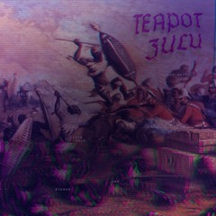 teapoT - Zulu (Instrumental)