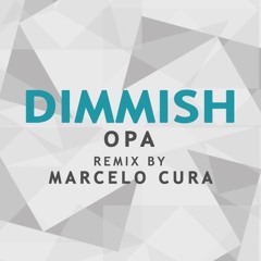 Dimmish - Opa (original Mix)