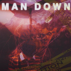 MAN DOWN (Prod. XANAXFANCLUB)