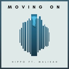 HiPPO - Moving On (feat. Malikah)