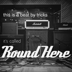 'Round Here