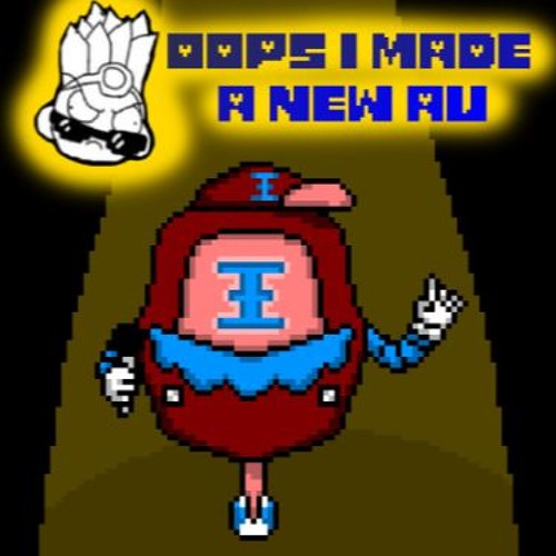 {Oops I Made A New Au} Its Meme Time