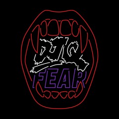 Fear