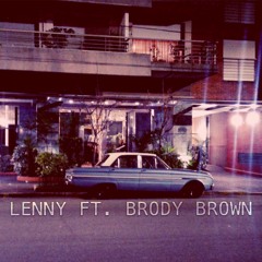 Lenny Ft Brody Brown Produced By Brody Brown