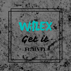 WiFLEX - Get It (Ft. Lurodik) *FREE DOWNLOAD PRESS BUY*