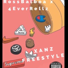 4evarellz X Ross B - Xans Freestyle