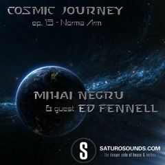 Ed Fennell - Norma Arm (Guest@Cosmic Journey - ep. 13)