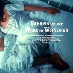 4 - Valerie and Her Week of Wonders