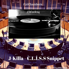 C.L.I.S.S Snippet (36ChambersWeek24)