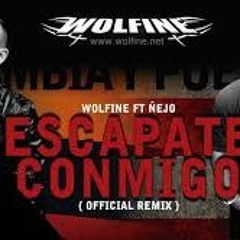 (94) Wolfine Ft Ñejo - Escapate Conmigo Remix (Intro) - [Dj Tanner'17][Privado]