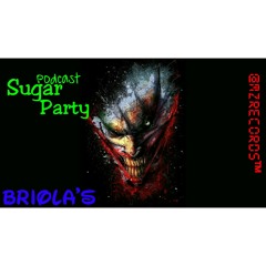 Sugar_Party(Lineup)-Briola'S[Podcast]@MzRecords™