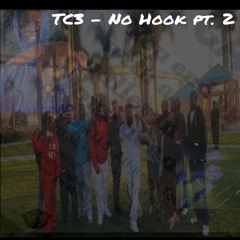 TC3 - No Hook Pt. 2