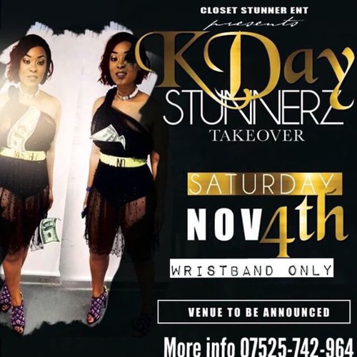 K DAY STUNNERZ TAKE OVER 4:11:17
