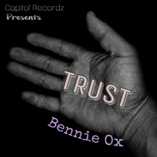 TRUST- Bennie Ox