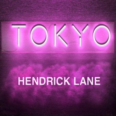 HENDRICK LANE - TOKYO
