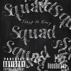 Joey.p ft envy -Squad