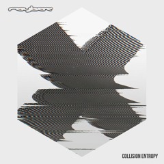 royb0t - Collision Entropy (Slighter Remix)