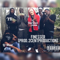 Finesser [Prod. 2Cent Productions] Ft. YK & DaeDaee
