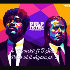 Back At It Again Part 2 (Freestyle) Ft. A~Manskii (Prod. Lil Xane OTB)