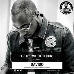 Episode 05 - Mr. 30 Billion (Featuring Davido)