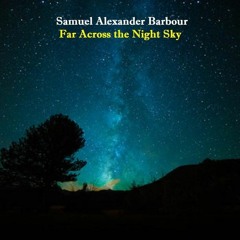 Far Across The Night Sky
