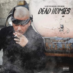 AL-DOE "DEAD HOMIES" FEAT MAKAREL & TREE MASON