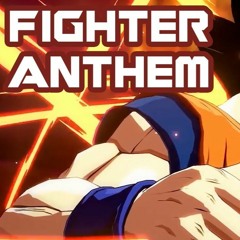 The FighterZ Anthem! By SSJ9K (Sped up) (NOT MINE)