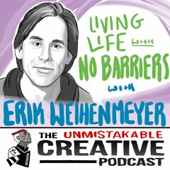 Erik Weihenmayer: Living Life with No Barriers