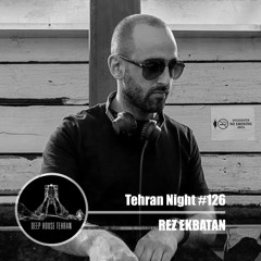 Tehran Night #126 Rez Ekbatan