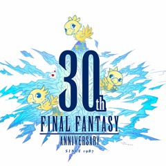 Final Fantasy 30th Anniversary